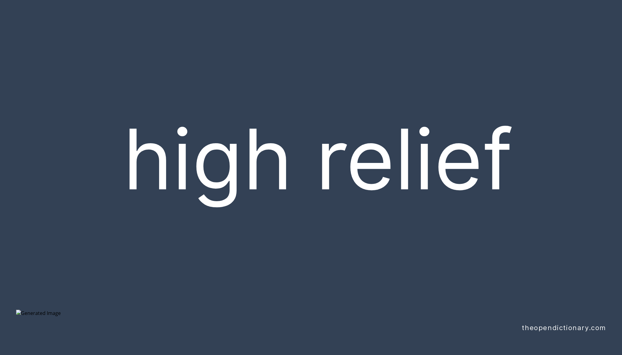 high-relief-meaning-of-high-relief-definition-of-high-relief